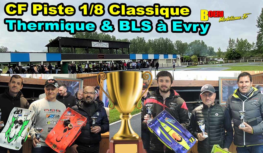 1ere CF Piste 1/8 Classique et Brushless Evry MRTE 2022