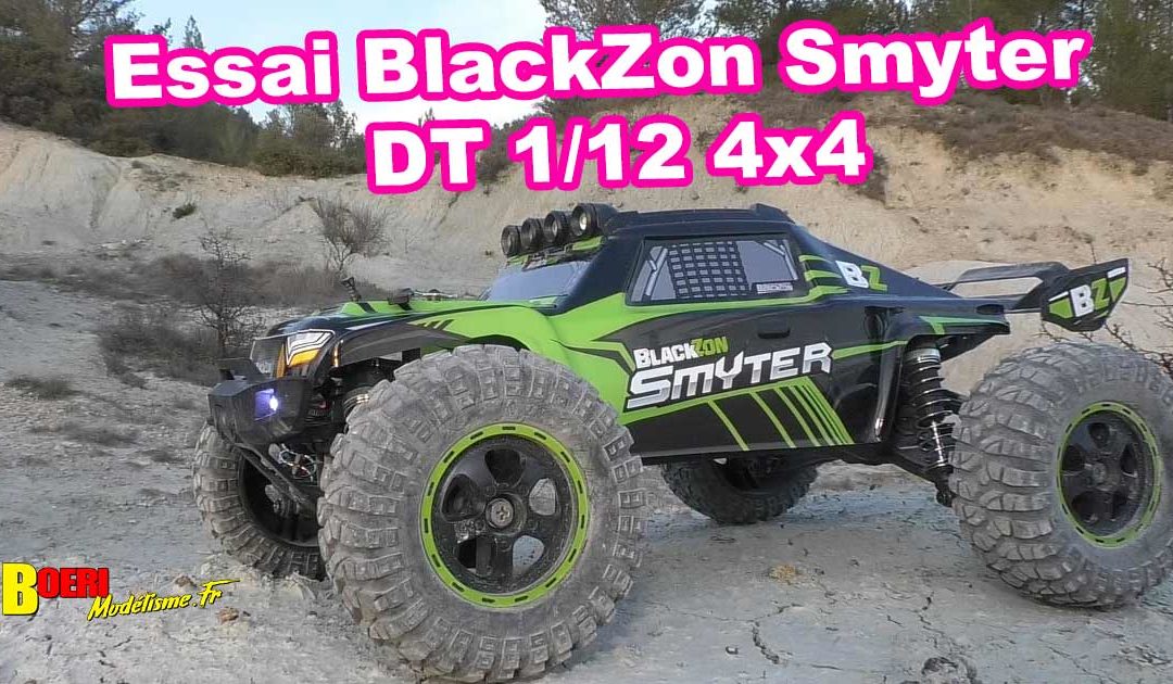 [Essai] BlackZon Smyter DT 1/12 4×4 540112