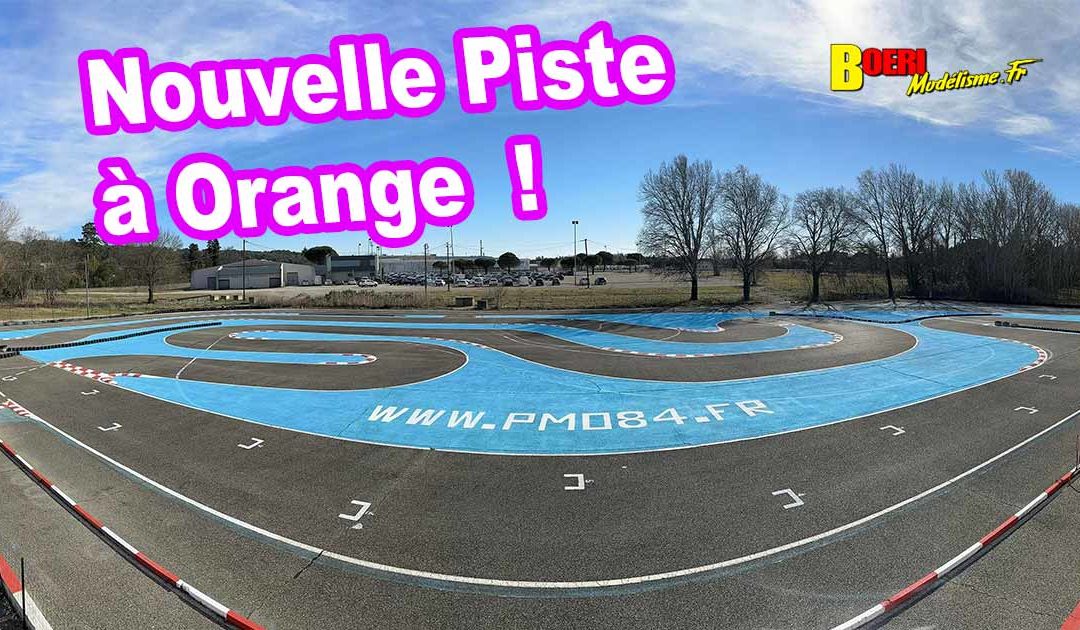 Orange Club PMO84 Nouvelle Piste !