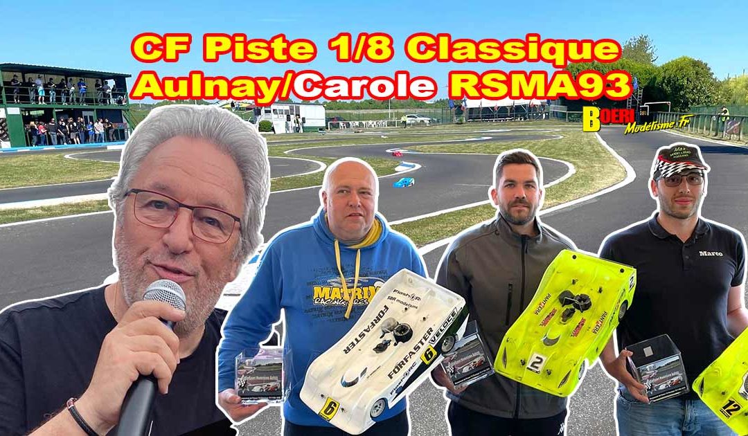 CF Piste 1/8 Classique Aulnay RSMA93 Mai 2025