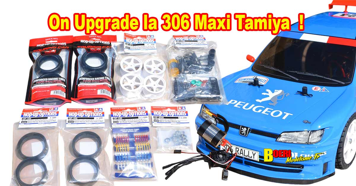upgrade voiture télécommandée Tamiya Peugeot 306 Maxi 1/10 électrique référence 58746