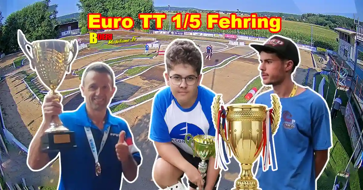 efra championnat d’Europe large scale tt 1/5 à Fehring club wmw rc buggy racing team du 21 au 26 juillet 2025 