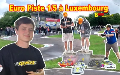 Championnat d’Europe Piste 1/5 Luxembourg LMCC
